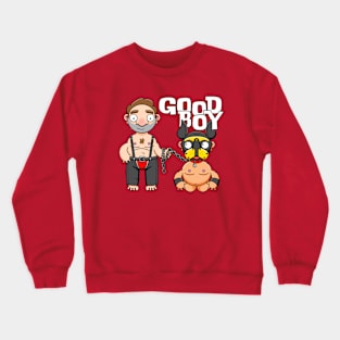 Good Boy! Crewneck Sweatshirt